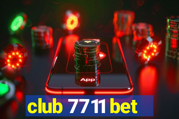 club 7711 bet